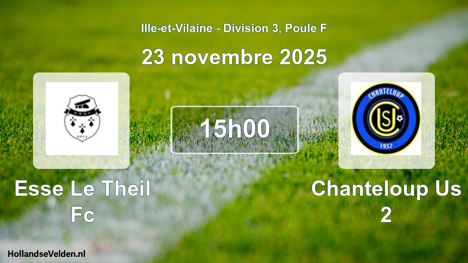 Geplande wedstrijd: Esse Le Theil Fc - Chanteloup Us 2 (23 novembre 2025)