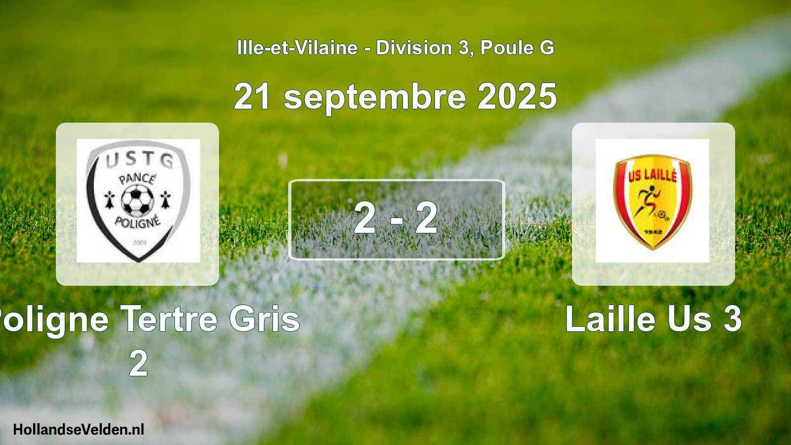 Total number of matches played: Poligne Tertre Gris 2 - Laille Us 3 2 - 2 (21 September 2025)