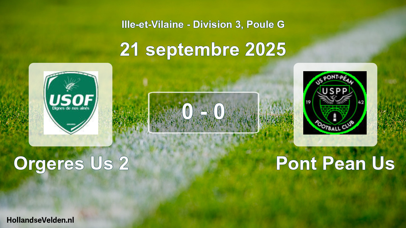Gespeelde wedstrijd: Orgeres Us 2 - Pont Pean Us 0 - 0 (21 septembre 2025)