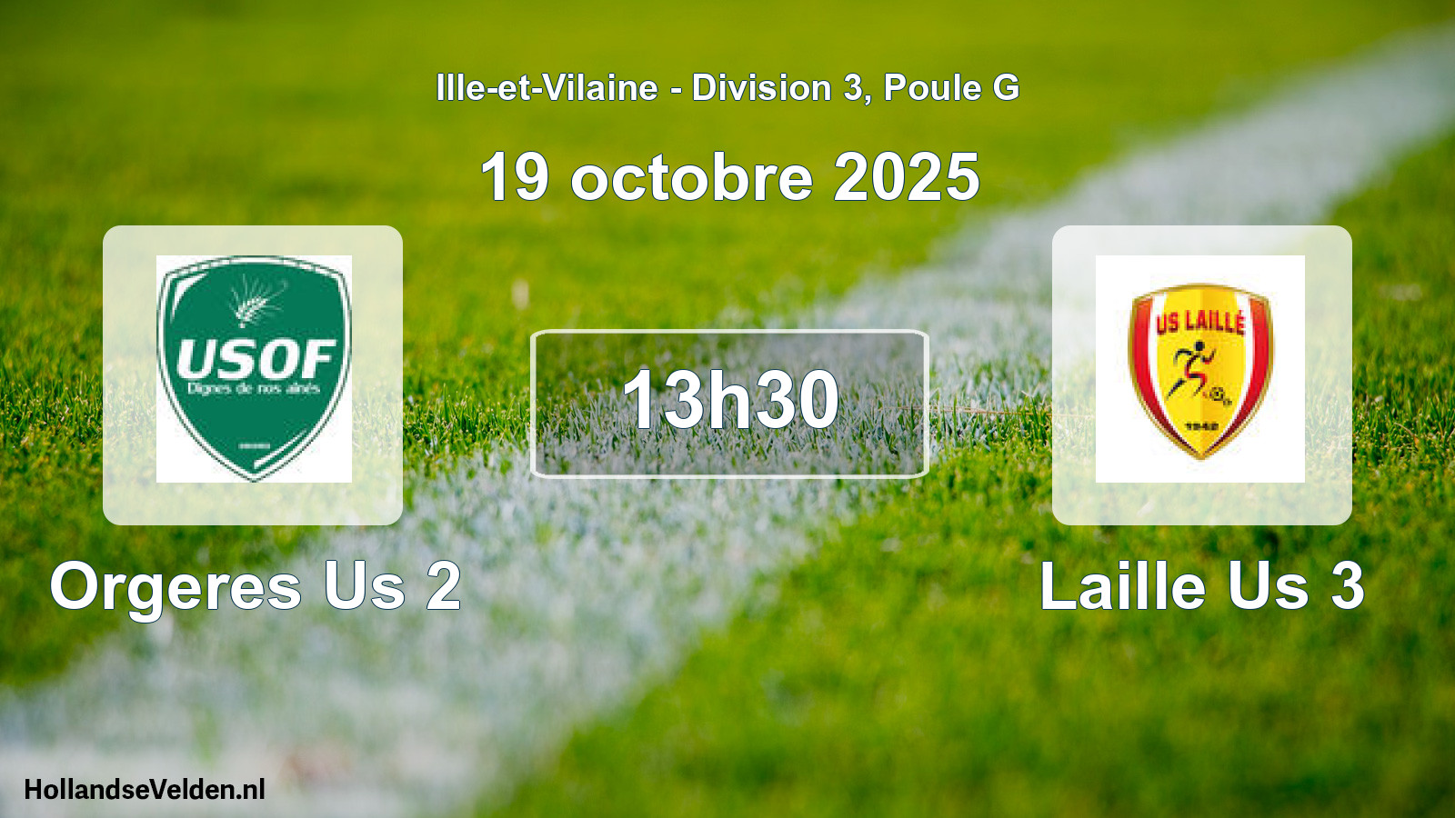 Geplande wedstrijd: Orgeres Us 2 - Laille Us 3 (19 oktober 2025)