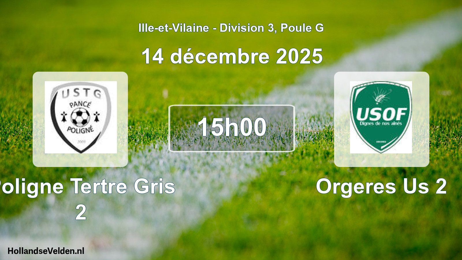 Geplande wedstrijd: Poligne Tertre Gris 2 - Orgeres Us 2 (14 décembre 2025)