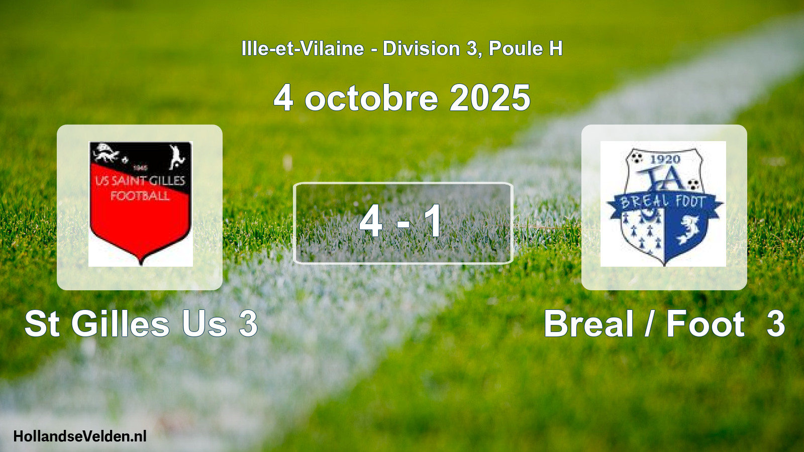 Total number of matches played: St Gilles Us 3 - Breal / Foot 3 4 - 1 (4 October 2025)