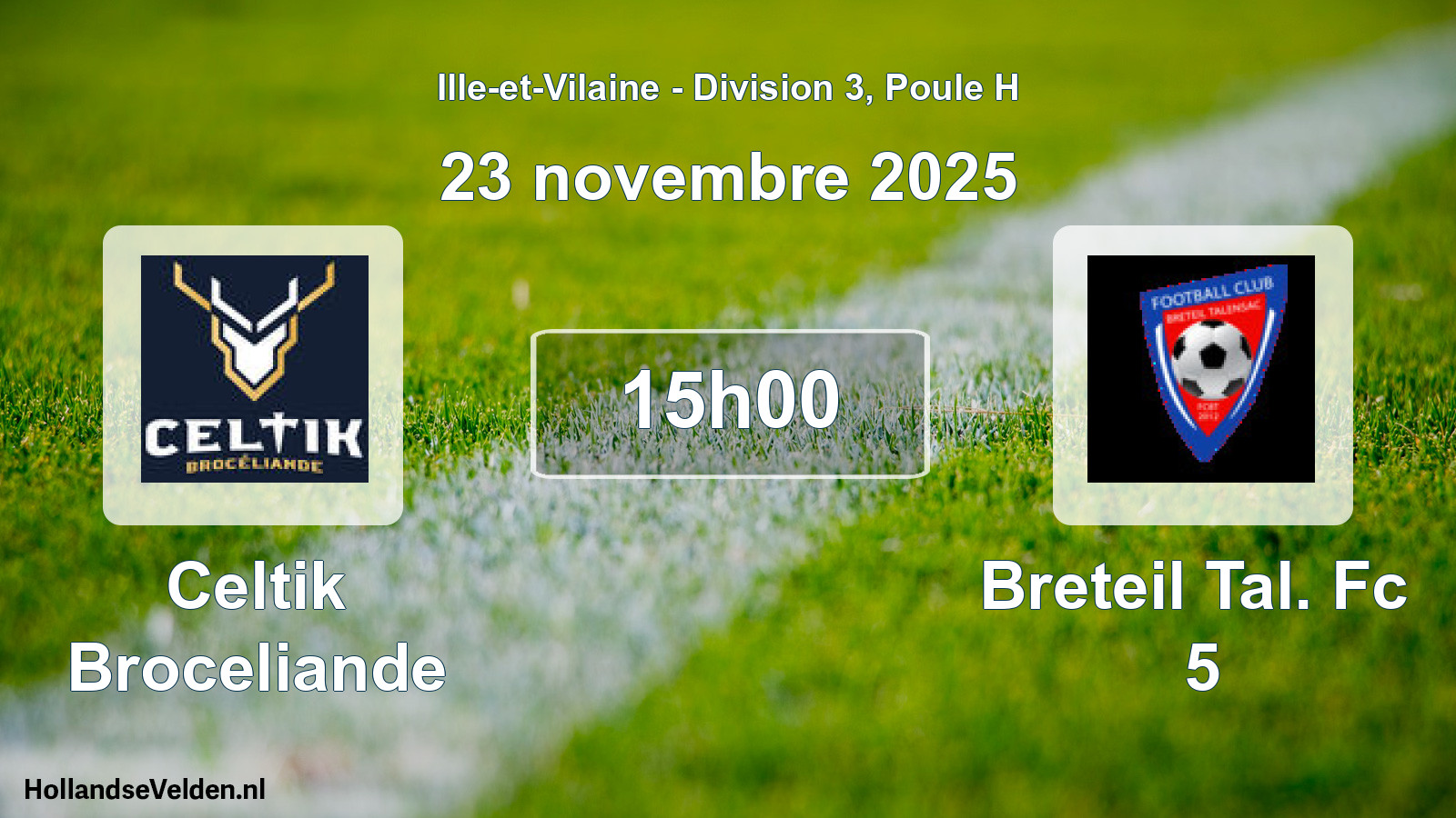 Geplande wedstrijd: Celtik Broceliande - Breteil Tal. Fc 5 (23 novembre 2025)