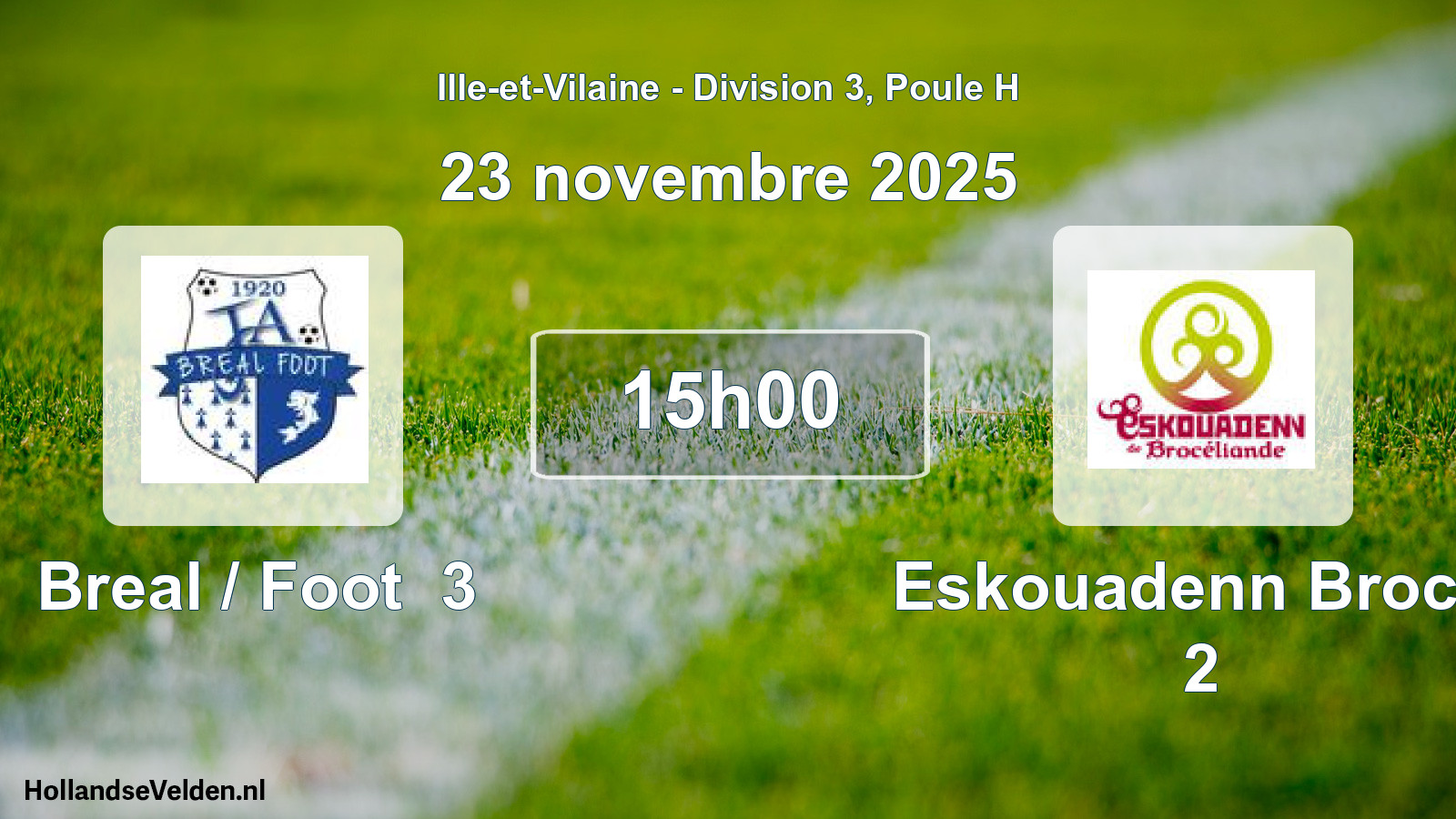 Geplande wedstrijd: Breal / Foot 3 - Eskouadenn Brocel 2 (23 novembre 2025)