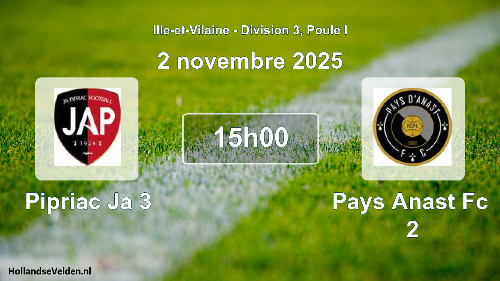 Geplande wedstrijd: Pipriac Ja 3 - Pays Anast Fc 2 (2 novembre 2025)