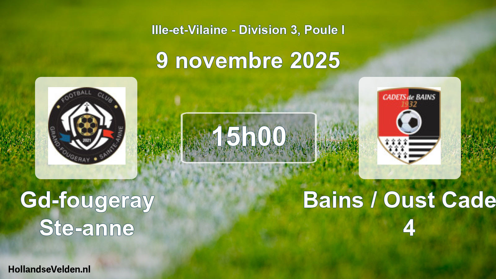 Geplande wedstrijd: Gd-fougeray Ste-anne - Bains / Oust Cadets 4 (9 novembre 2025)