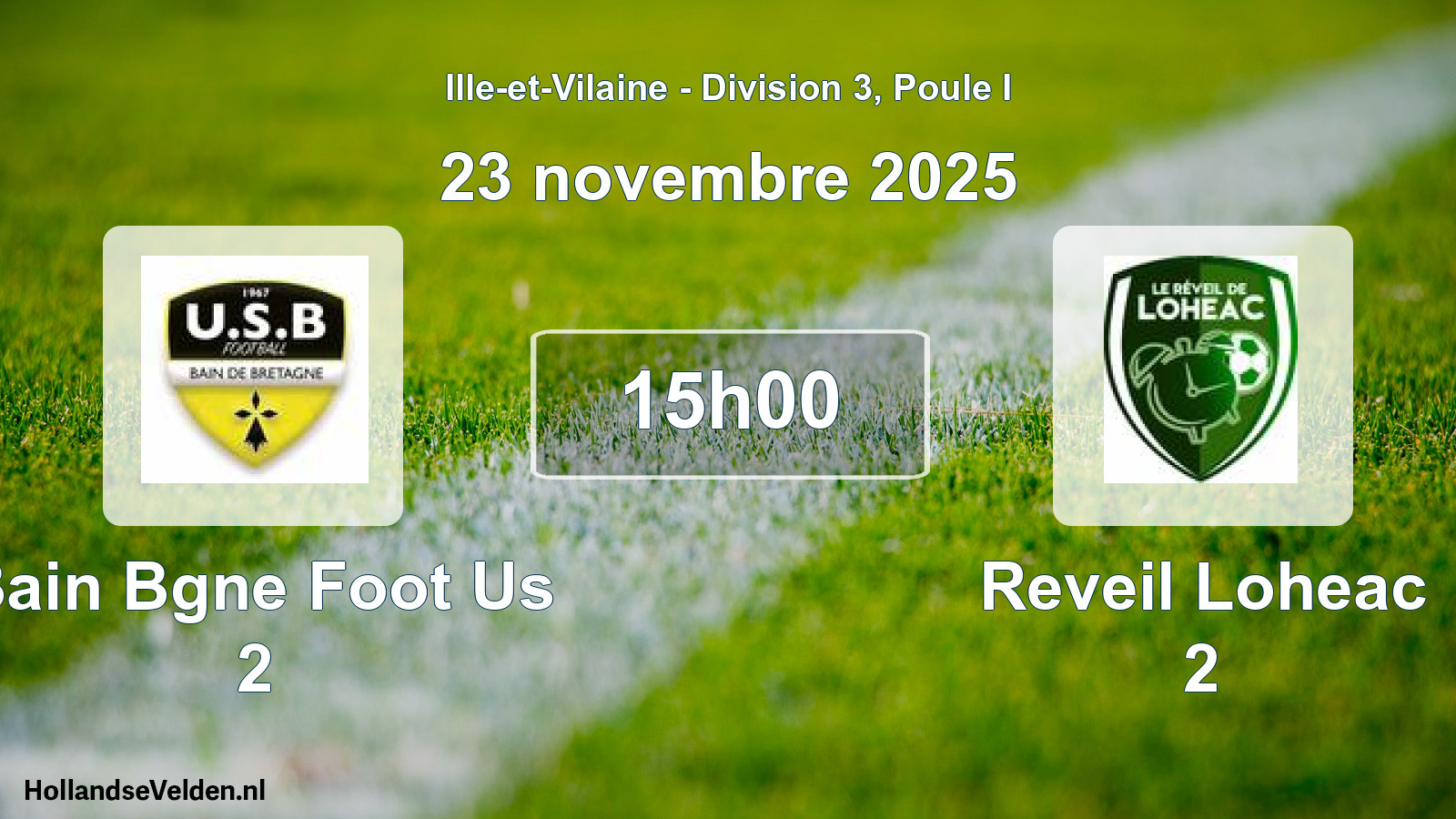 Geplande wedstrijd: Bain Bgne Foot Us 2 - Reveil Loheac 2 (23 novembre 2025)