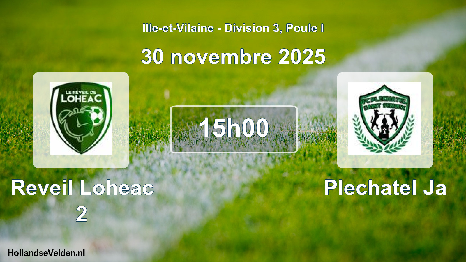 Geplande wedstrijd: Reveil Loheac 2 - Plechatel Ja (30 november 2025)