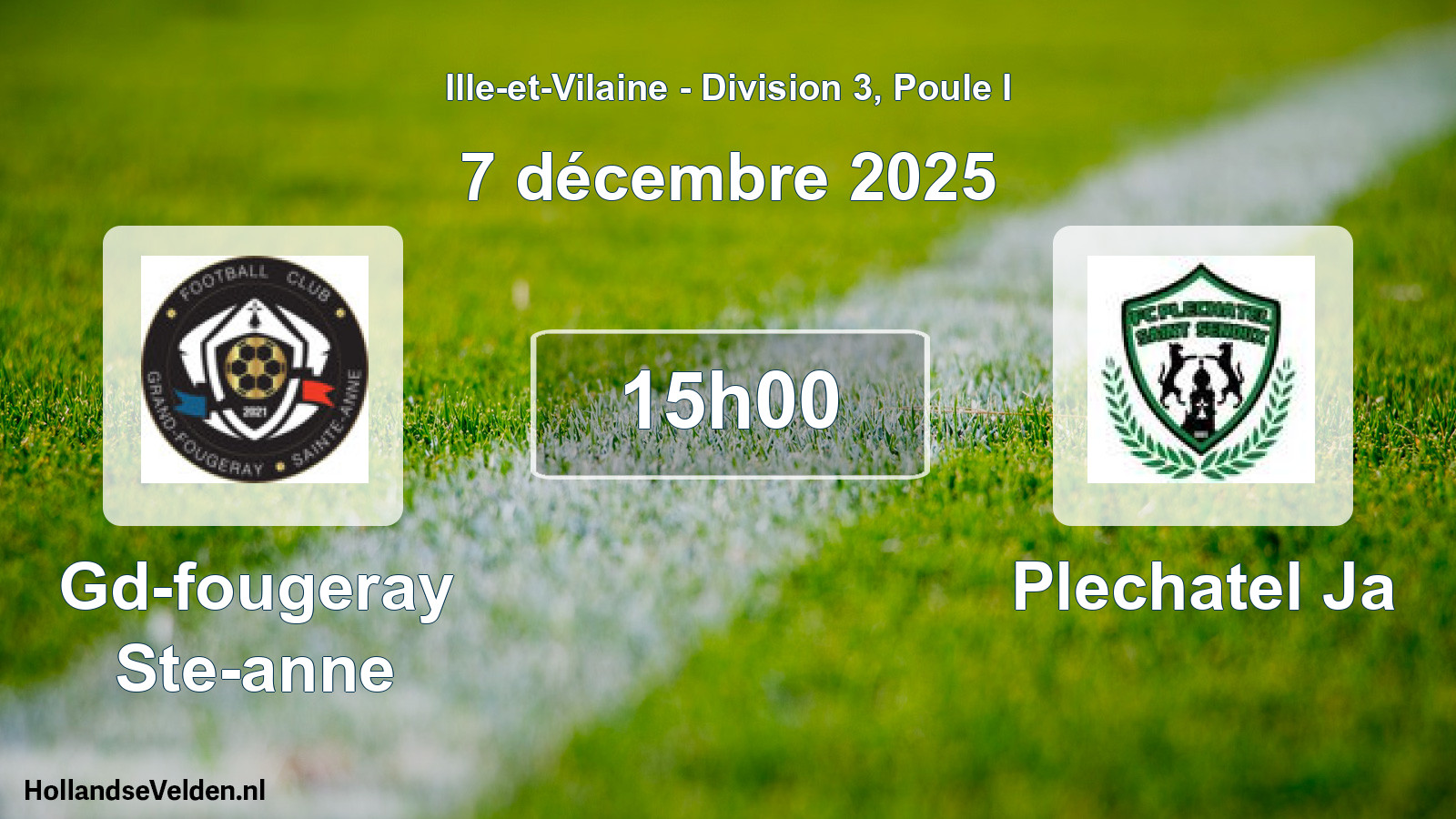 Geplande wedstrijd: Gd-fougeray Ste-anne - Plechatel Ja (7 december 2025)