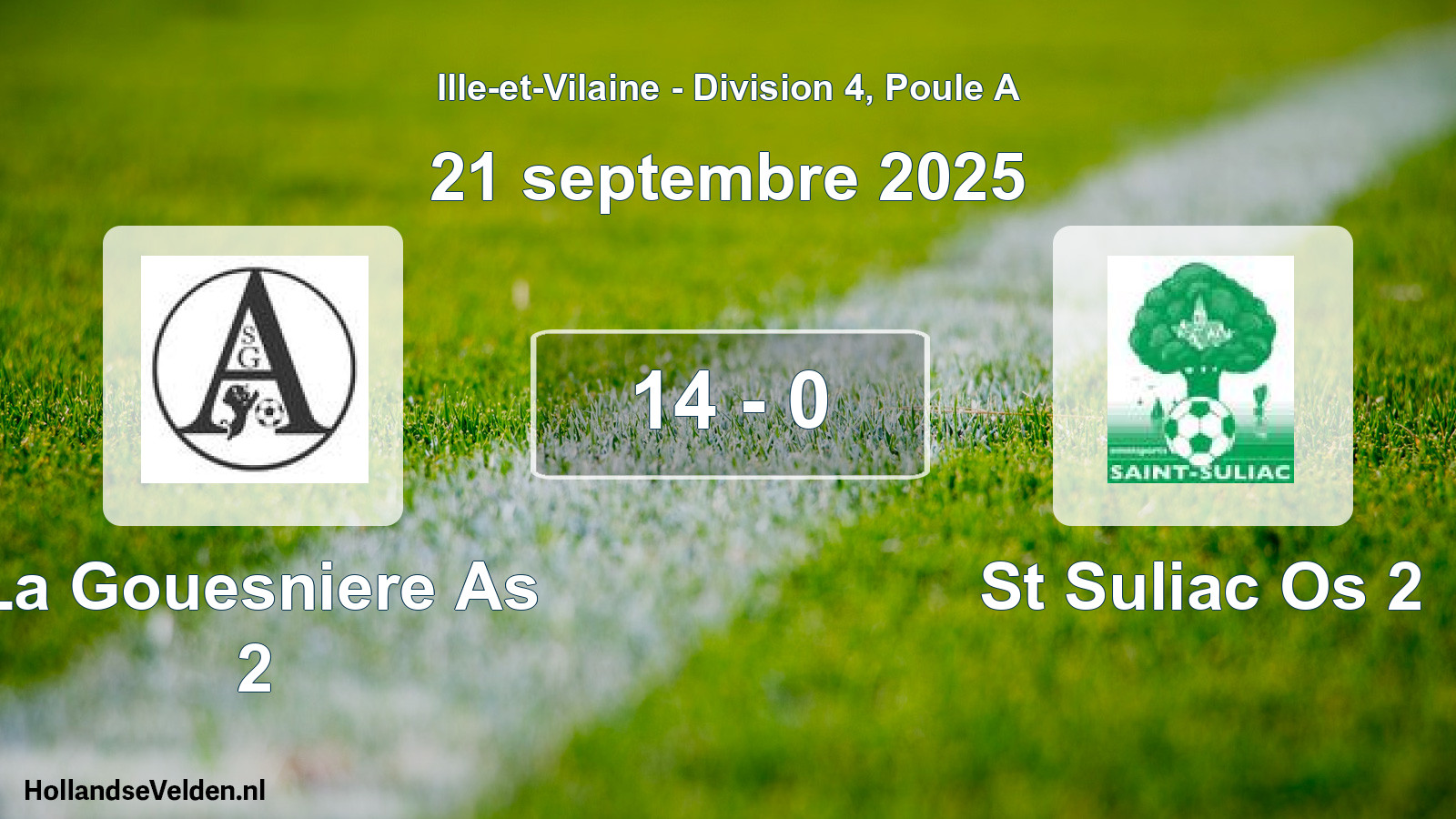 Total number of matches played: La Gouesniere As 2 - St Suliac Os 2 14 - 0 (21 September 2025)