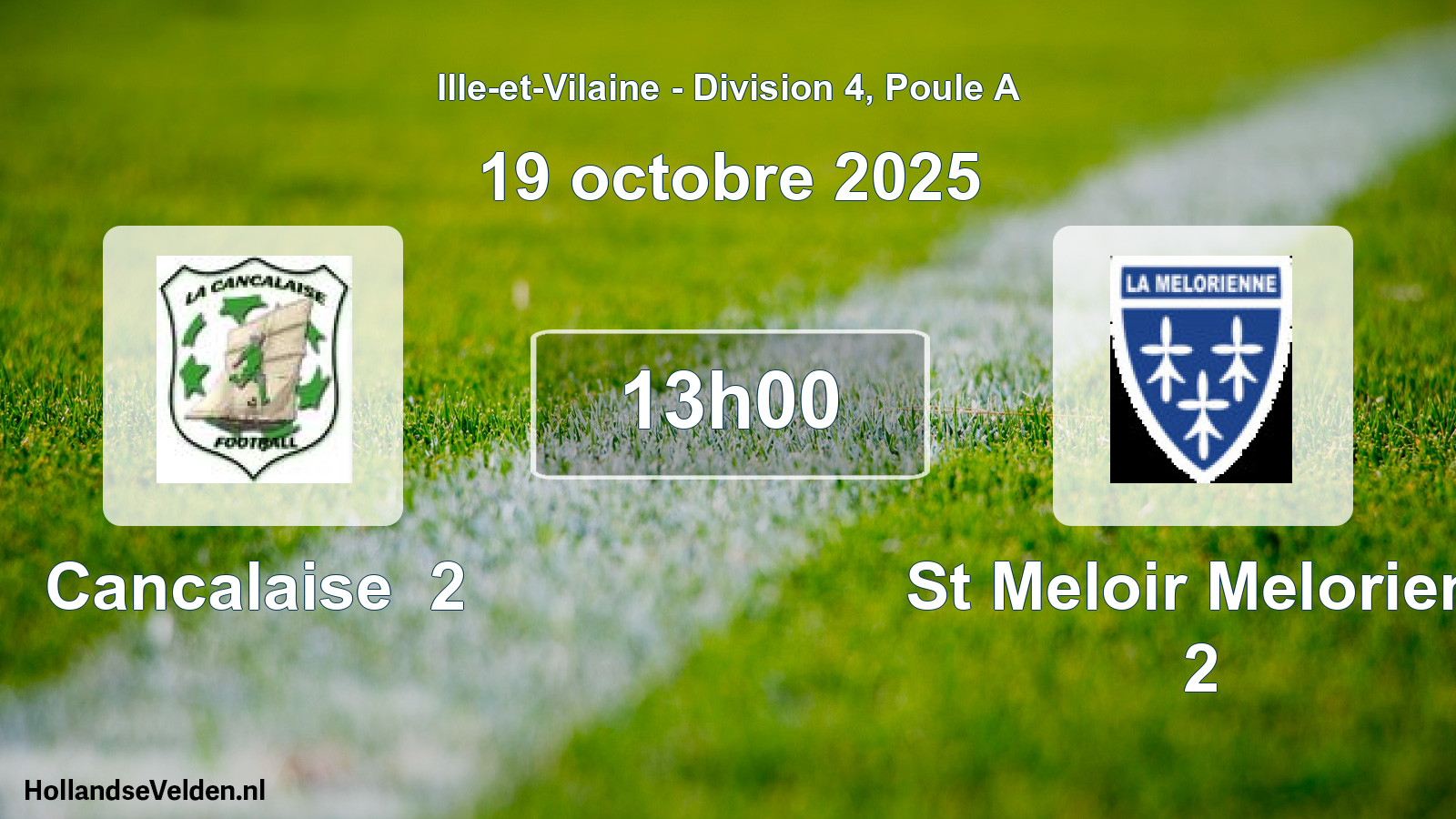 Geplande wedstrijd: Cancalaise 2 - St Meloir Melorien. 2 (19 octobre 2025)