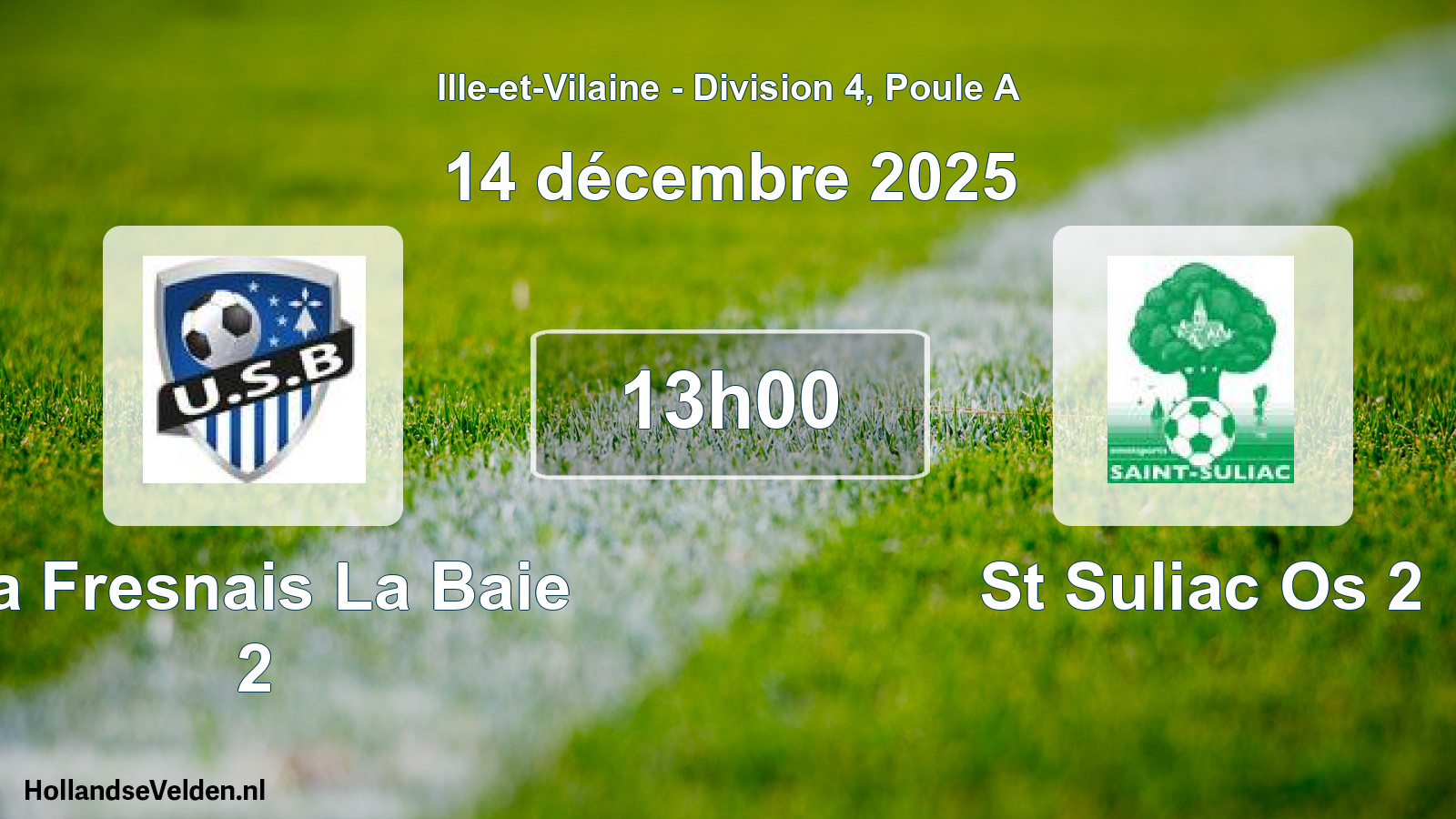 Scheduled Match: La Fresnais La Baie 2 - St Suliac Os 2 (14 December 2025)