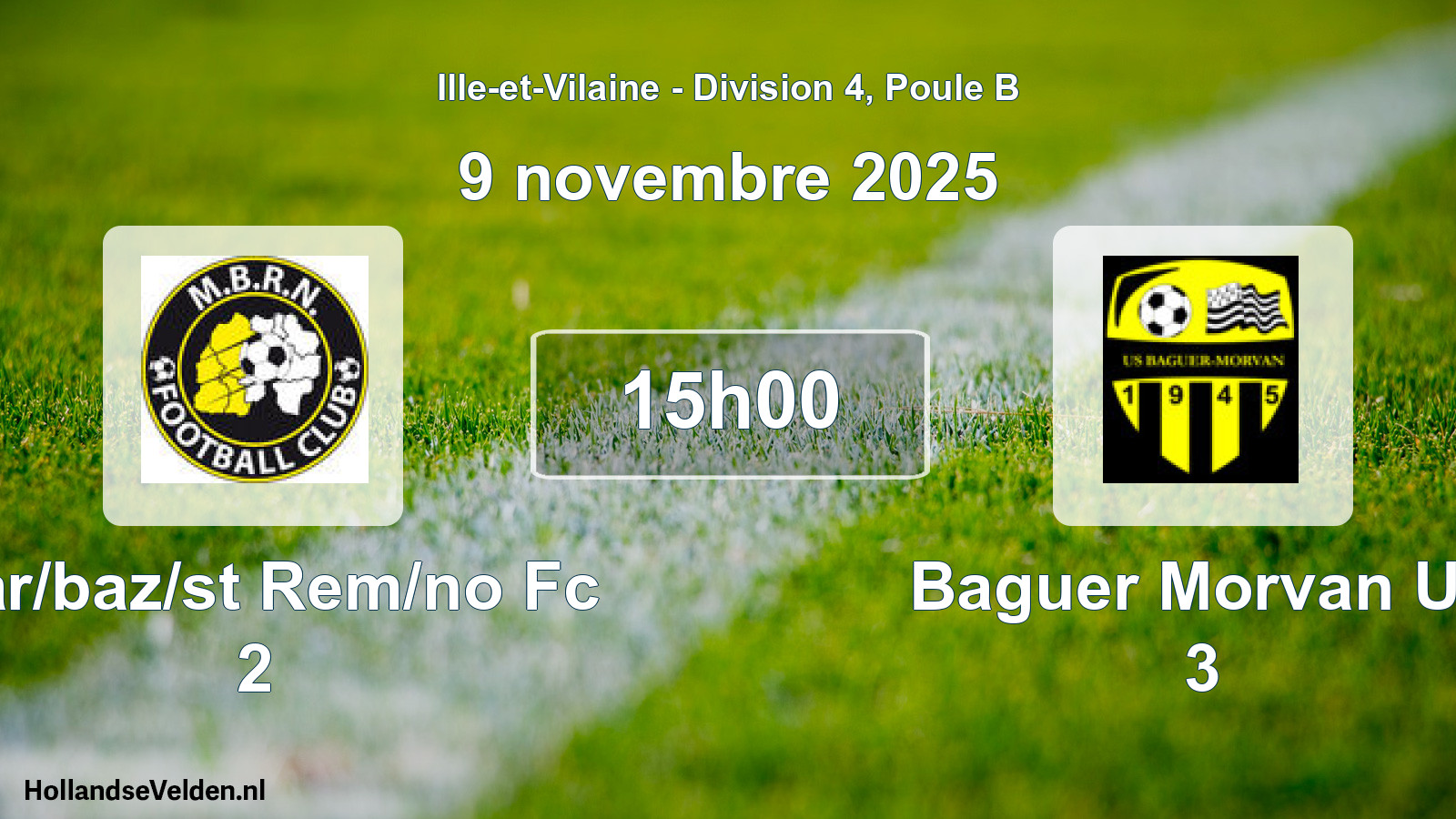 Scheduled Match: Mar/baz/st Rem/no Fc 2 - Baguer Morvan Us 3 (9 November 2025)