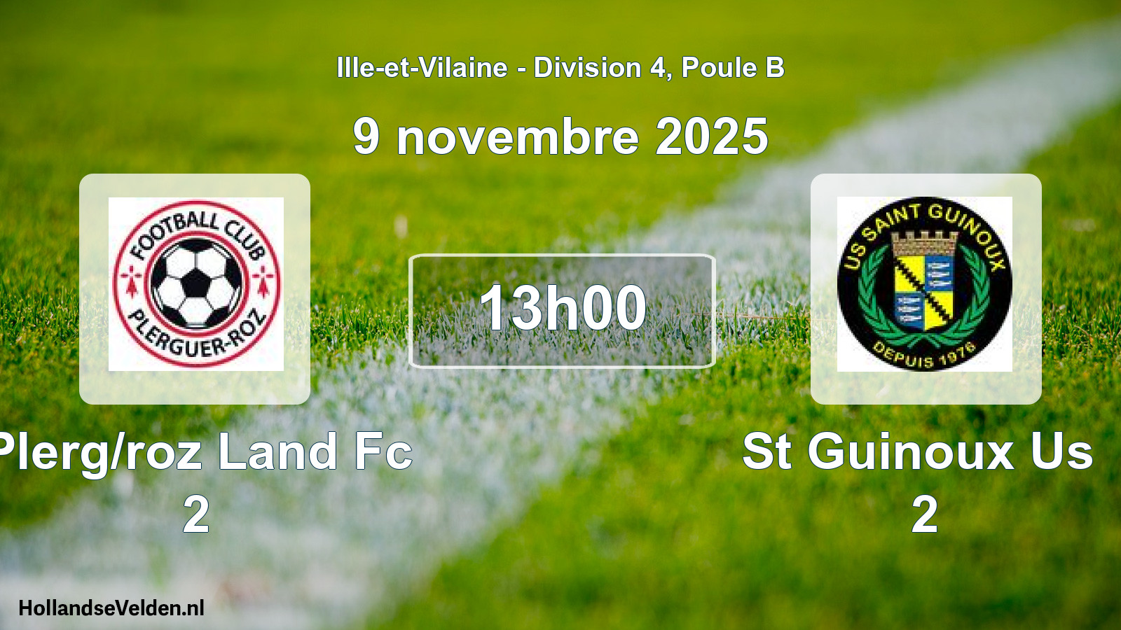 Scheduled Match: Plerg/roz Land Fc 2 - St Guinoux Us 2 (9 November 2025)