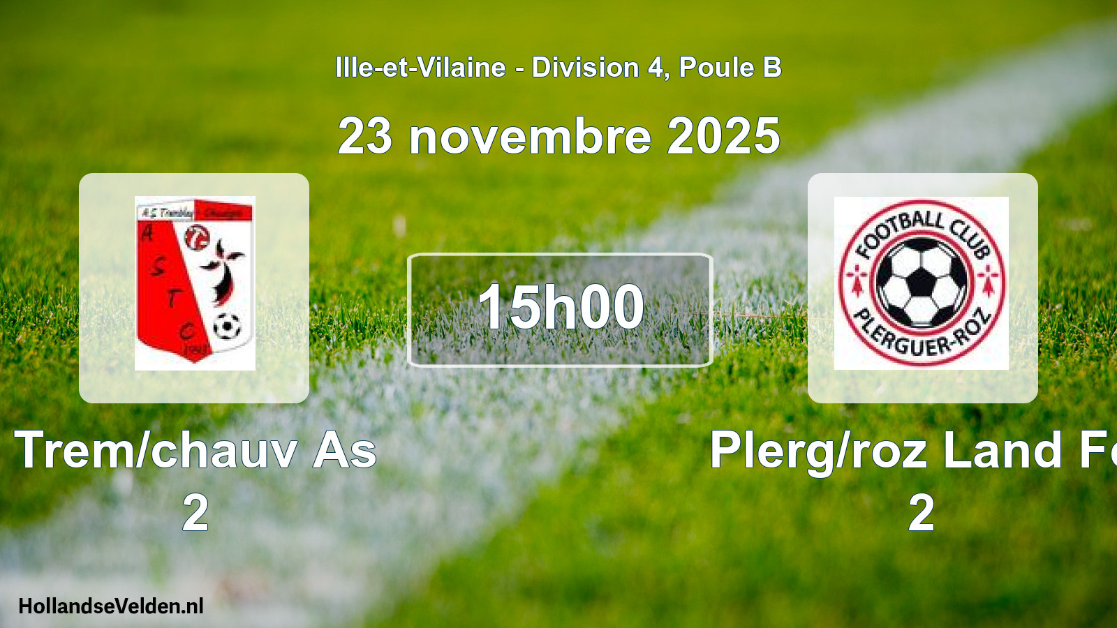 Geplande wedstrijd: Trem/chauv As 2 - Plerg/roz Land Fc 2 (23 novembre 2025)