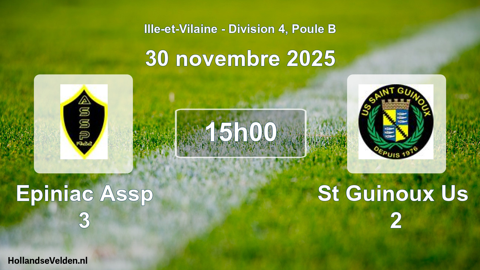 Scheduled Match: Epiniac Assp 3 - St Guinoux Us 2 (30 November 2025)
