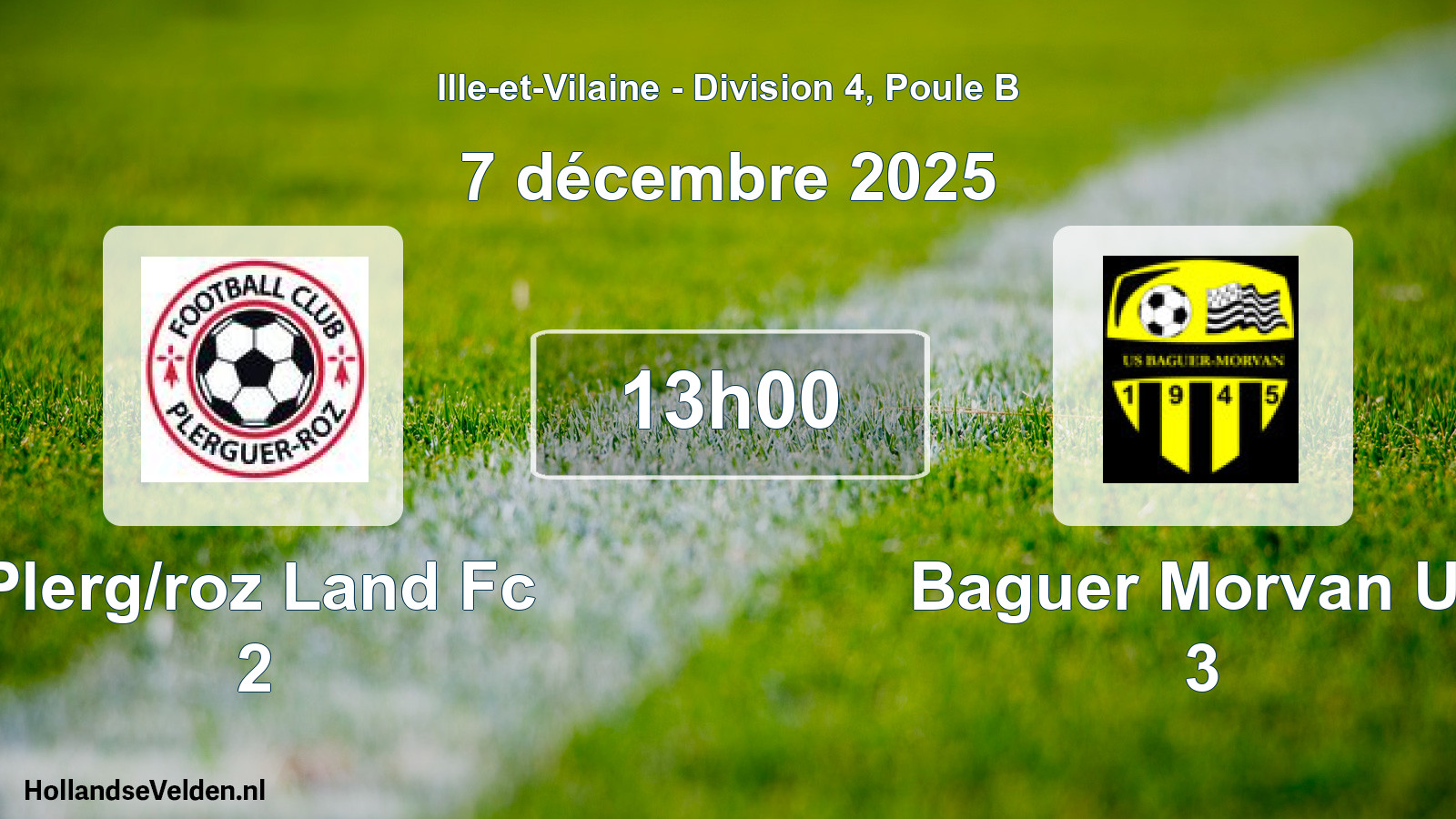 Scheduled Match: Plerg/roz Land Fc 2 - Baguer Morvan Us 3 (7 December 2025)