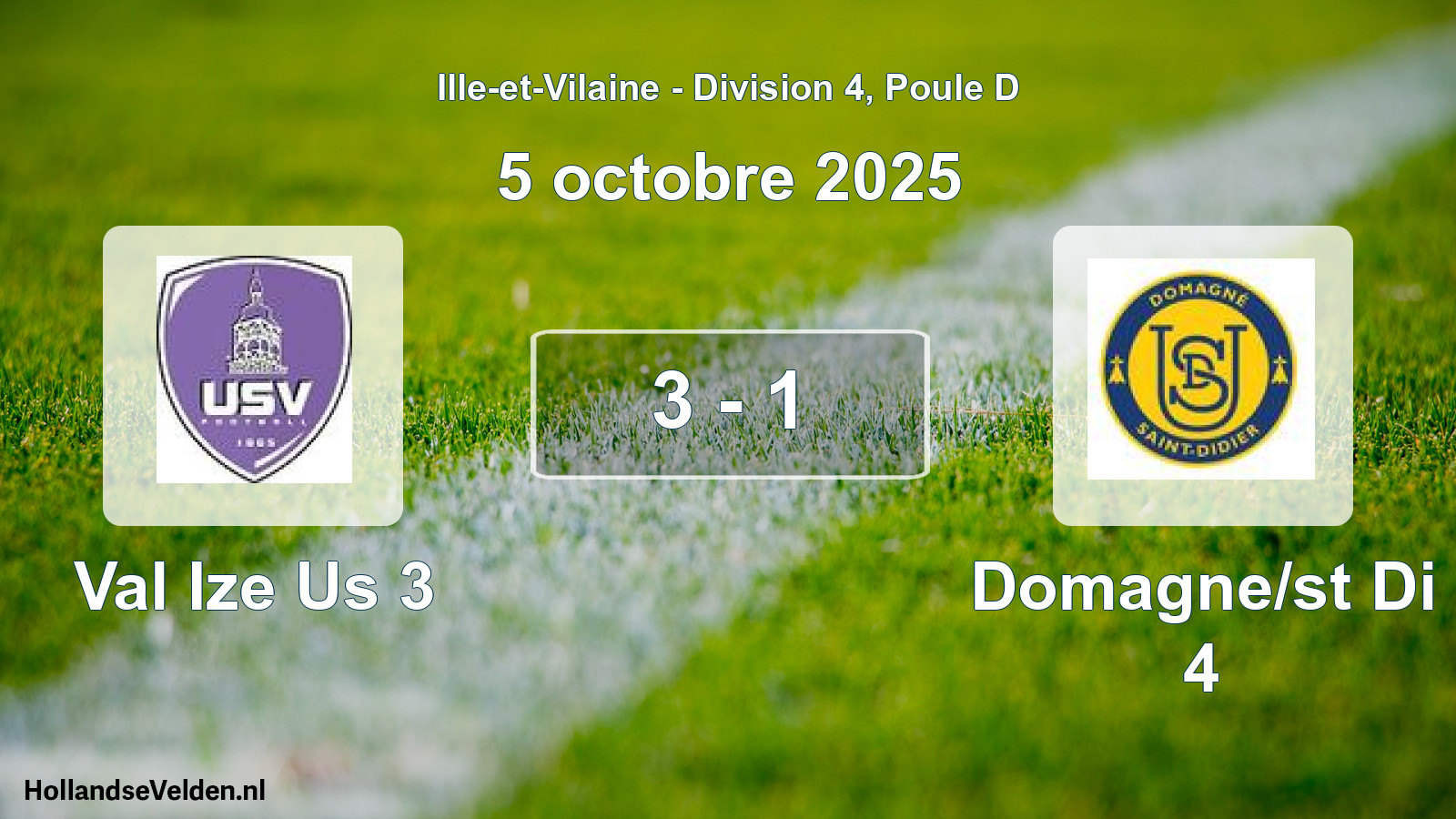 Gespeelde wedstrijd: Val Ize Us 3 - Domagne/st Di 4 3 - 1 (5 octobre 2025)