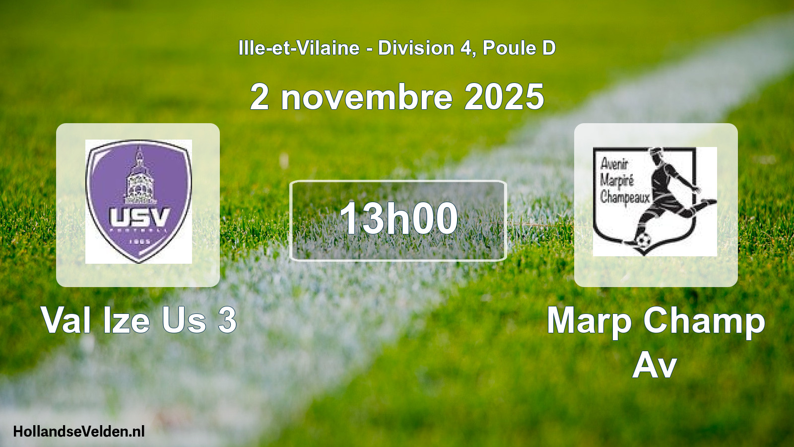 Geplande wedstrijd: Val Ize Us 3 - Marp Champ Av (2 novembre 2025)