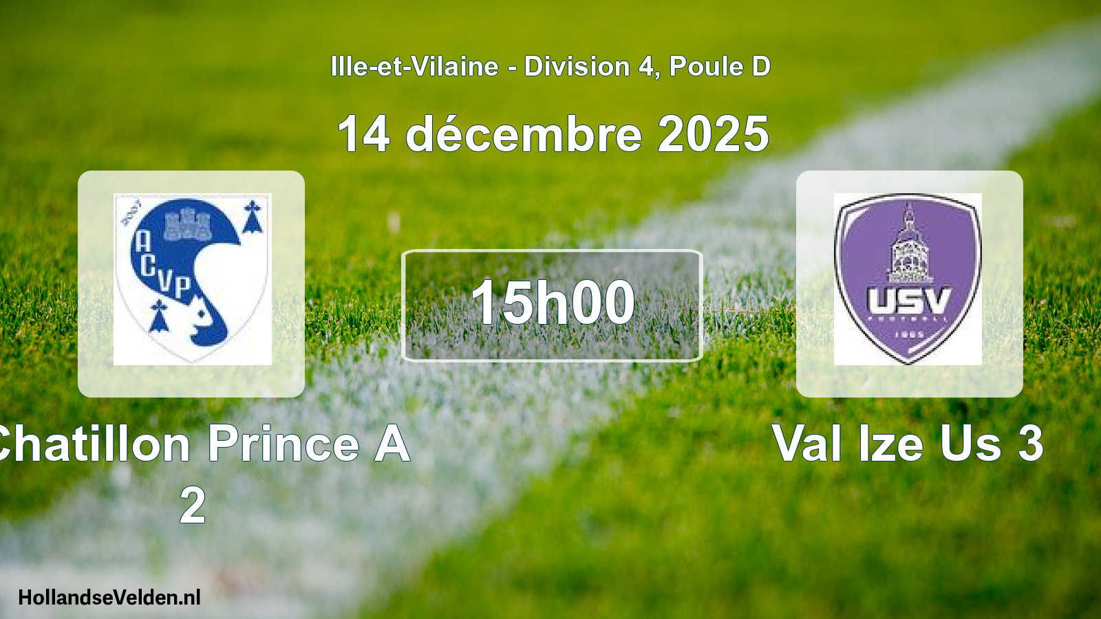Geplande wedstrijd: Chatillon Prince A 2 - Val Ize Us 3 (14 décembre 2025)