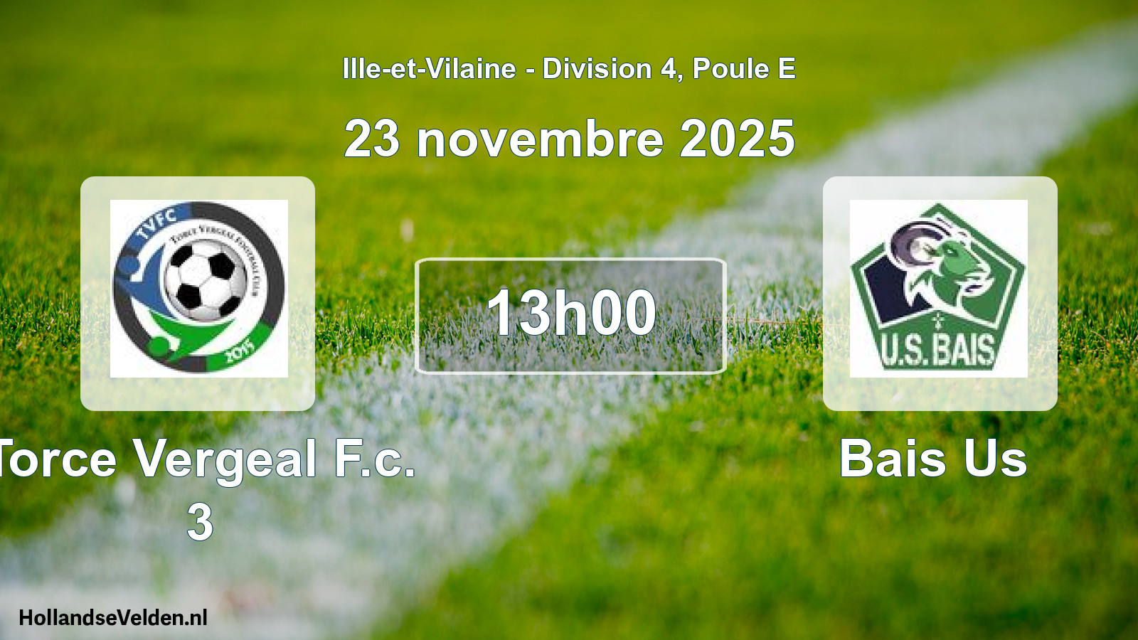 Geplande wedstrijd: Torce Vergeal F.c. 3 - Bais Us (23 novembre 2025)