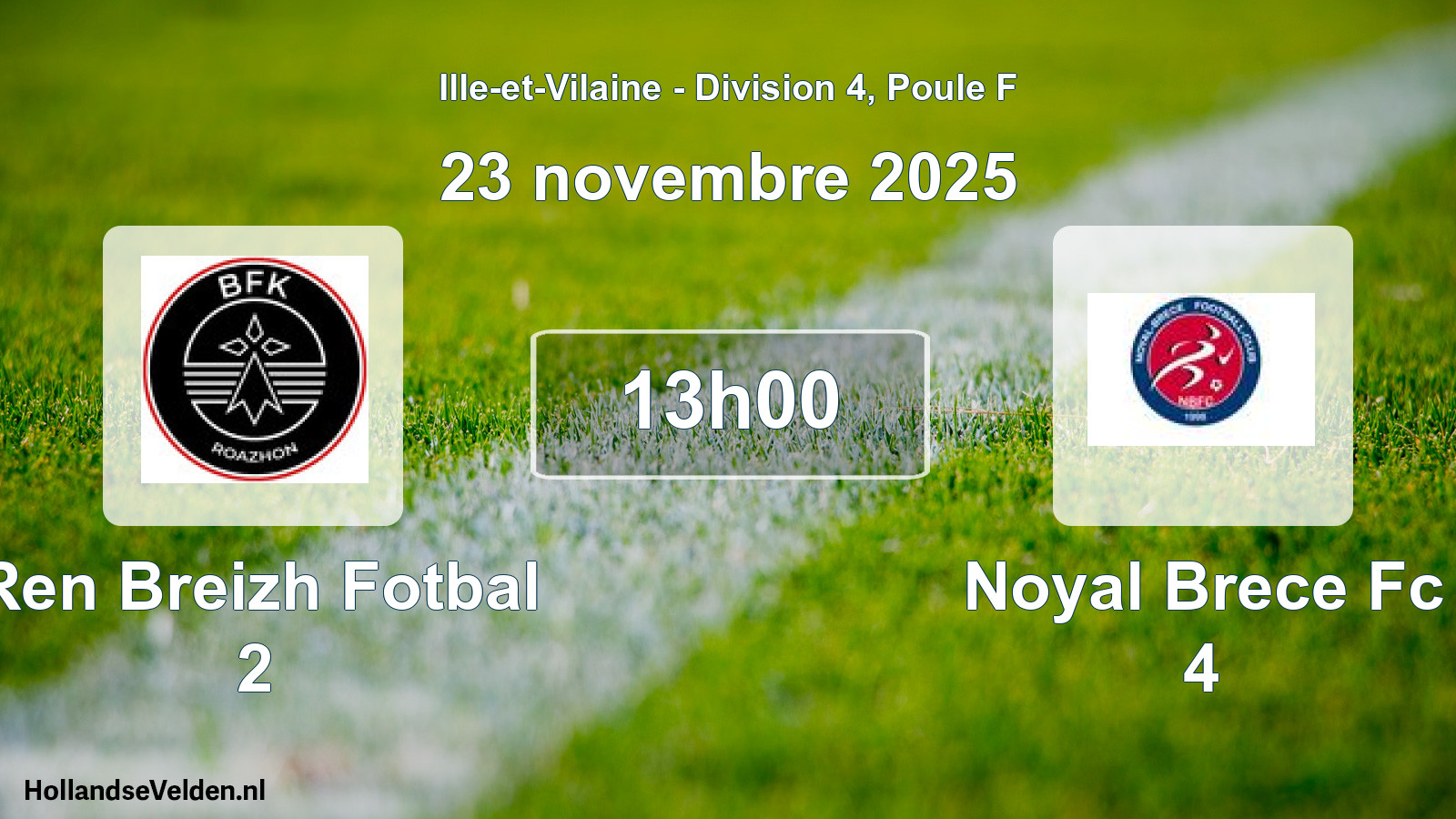 Geplande wedstrijd: Ren Breizh Fotbal 2 - Noyal Brece Fc 4 (23 novembre 2025)