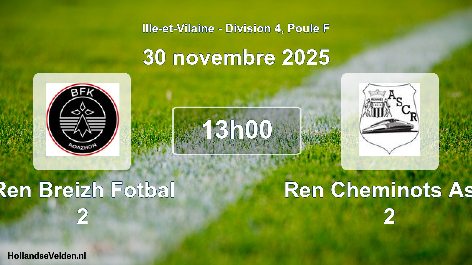 Geplande wedstrijd: Ren Breizh Fotbal 2 - Ren Cheminots Ascr 2 (30 novembre 2025)
