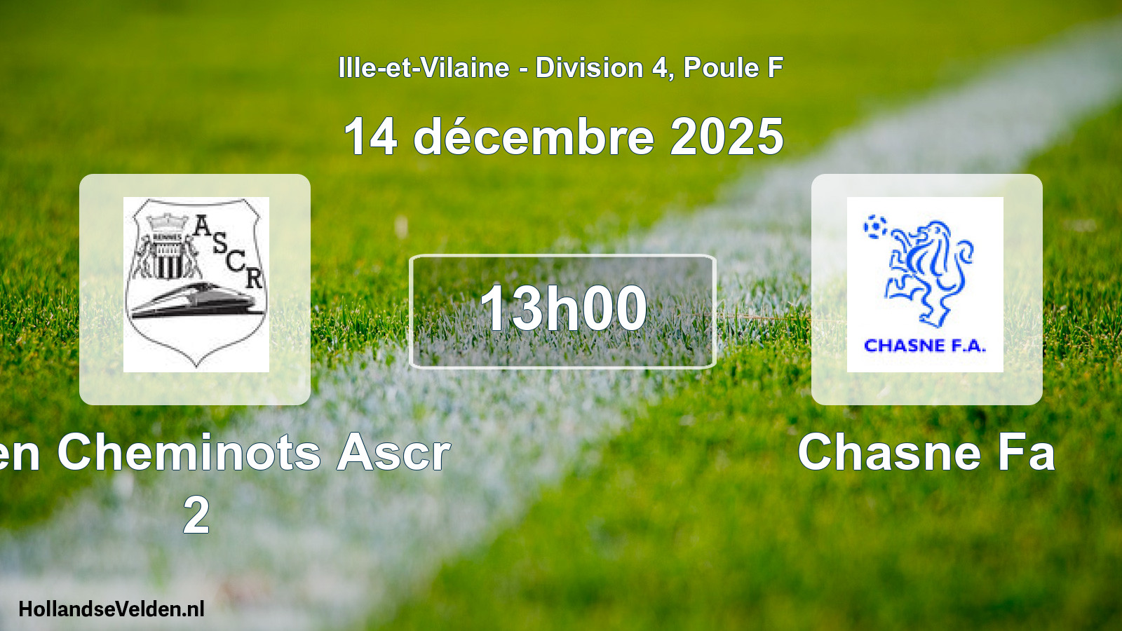Geplande wedstrijd: Ren Cheminots Ascr 2 - Chasne Fa (14 décembre 2025)