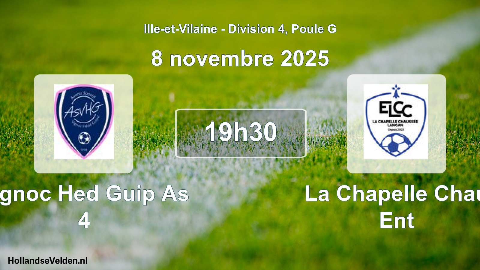 Geplande wedstrijd: Vignoc Hed Guip As 4 - La Chapelle Chau Ent (8 novembre 2025)