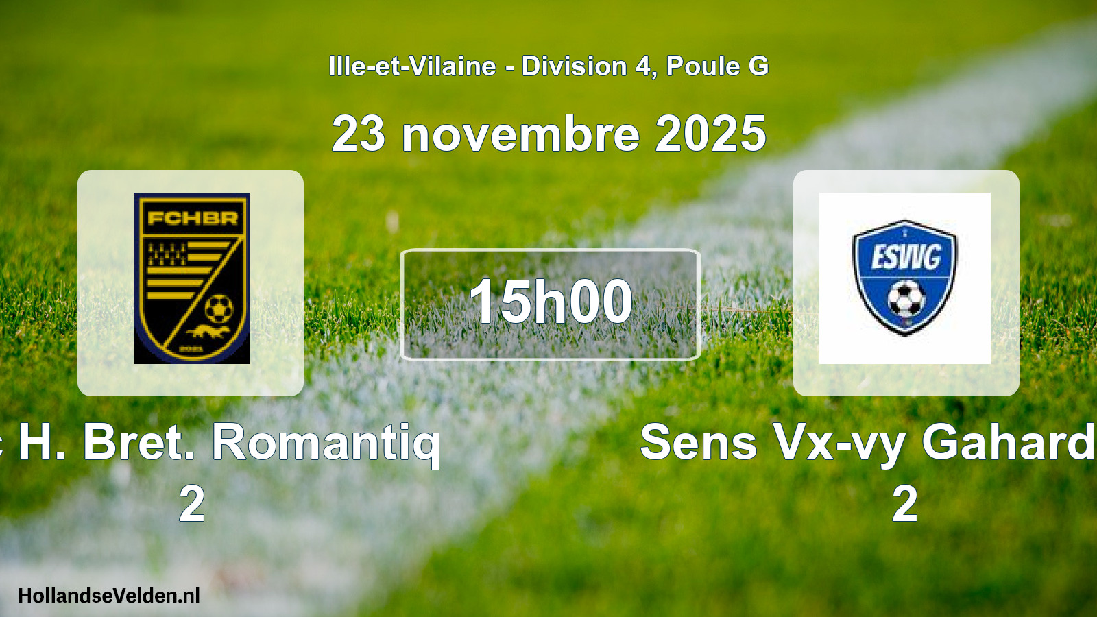 Geplande wedstrijd: Fc H. Bret. Romantiq 2 - Sens Vx-vy Gahard Es 2 (23 novembre 2025)