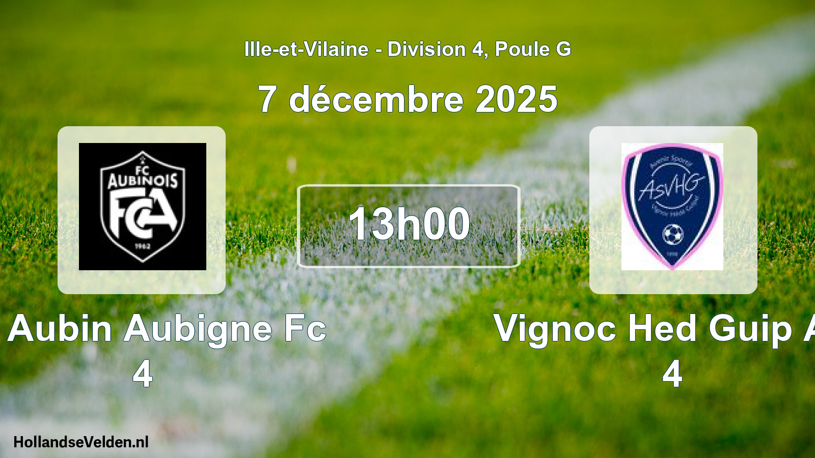 Scheduled Match: St Aubin Aubigne Fc 4 - Vignoc Hed Guip As 4 (7 December 2025)