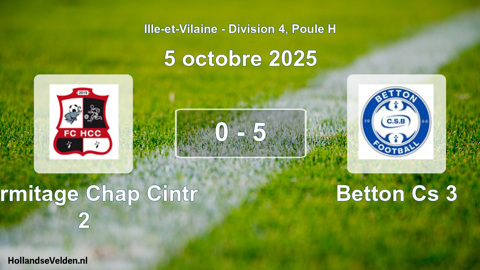 Gespeelde wedstrijd: Hermitage Chap Cintr 2 - Betton Cs 3 0 - 5 (5 oktober 2025)