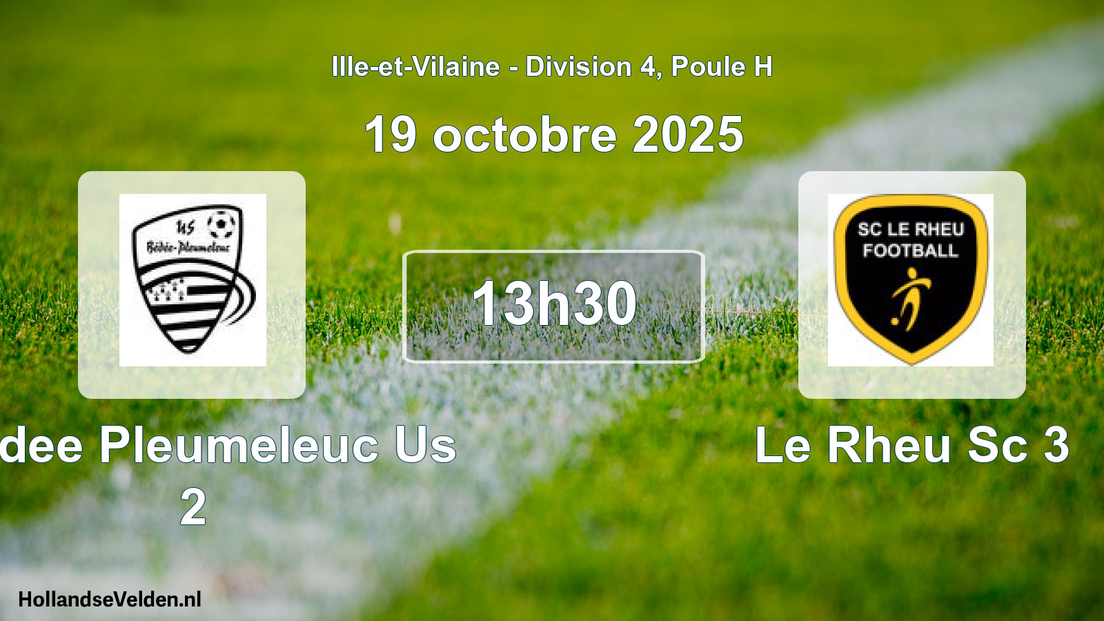 Geplande wedstrijd: Bedee Pleumeleuc Us 2 - Le Rheu Sc 3 (19 oktober 2025)