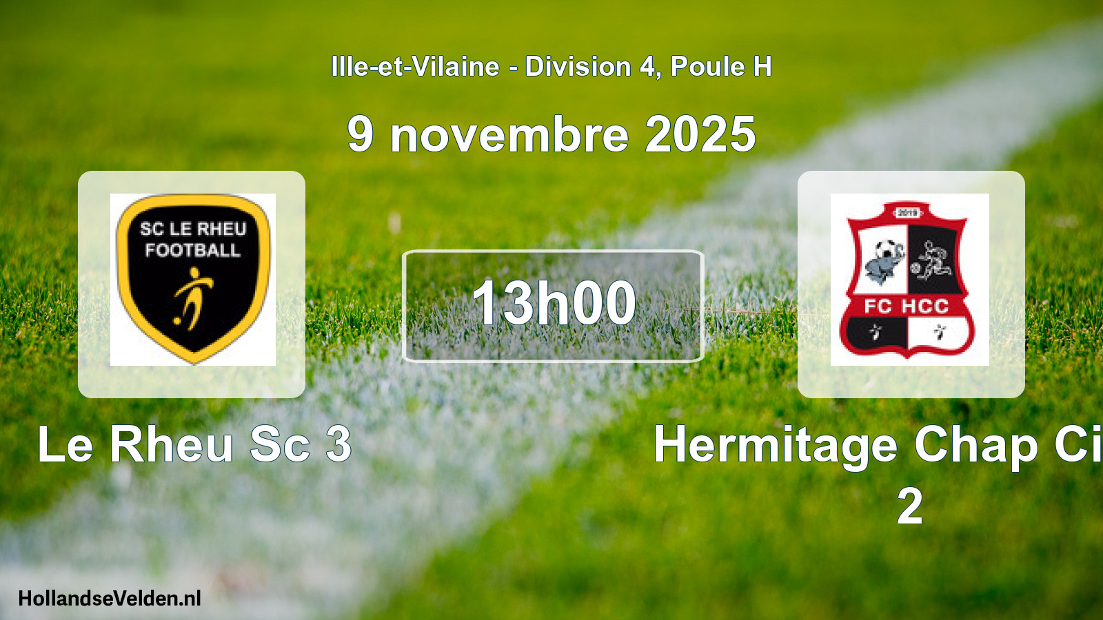 Geplande wedstrijd: Le Rheu Sc 3 - Hermitage Chap Cintr 2 (9 novembre 2025)