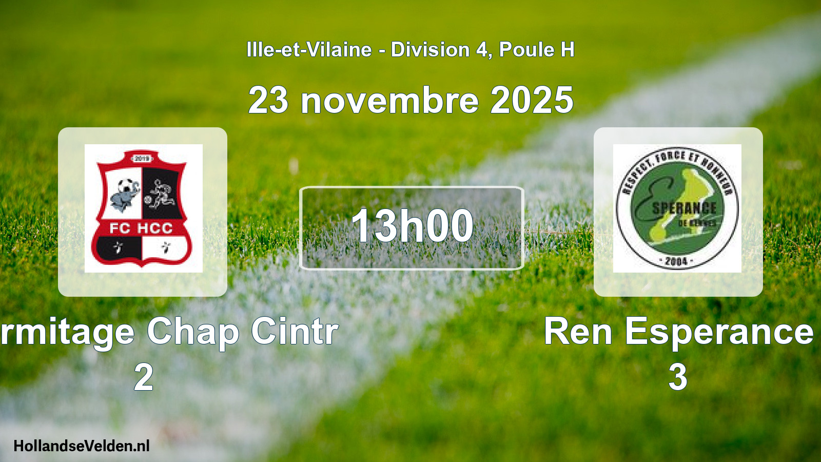 Geplande wedstrijd: Hermitage Chap Cintr 2 - Ren Esperance 3 (23 novembre 2025)