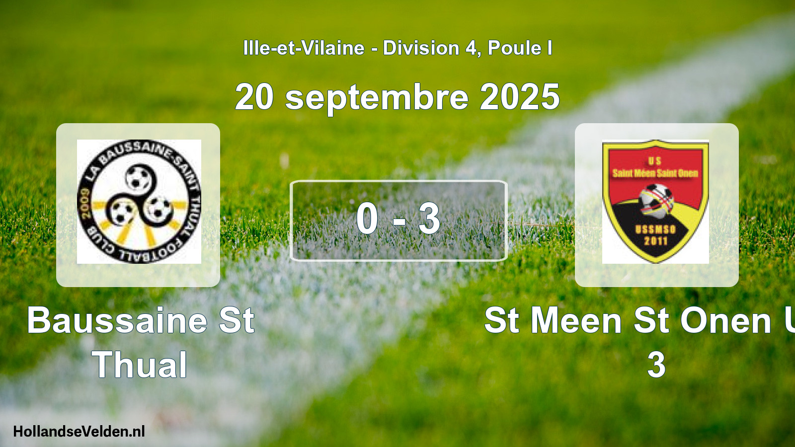 Total number of matches played: Baussaine St Thual - St Meen St Onen Us 3 0 - 3 (20 September 2025)