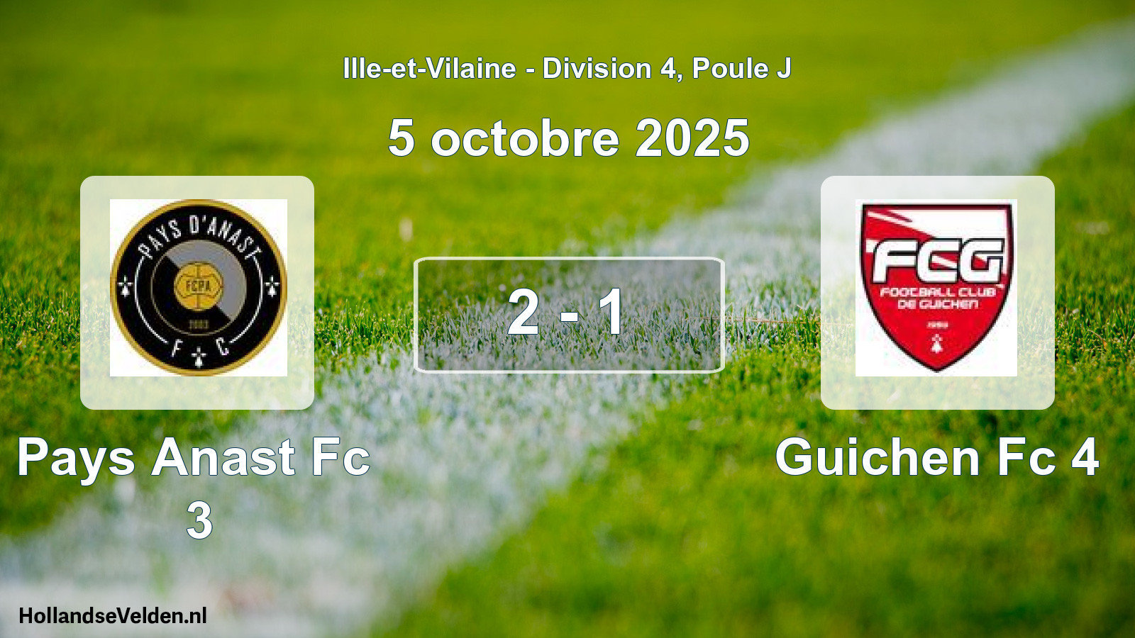 Gespeelde wedstrijd: Pays Anast Fc 3 - Guichen Fc 4 2 - 1 (5 octobre 2025)
