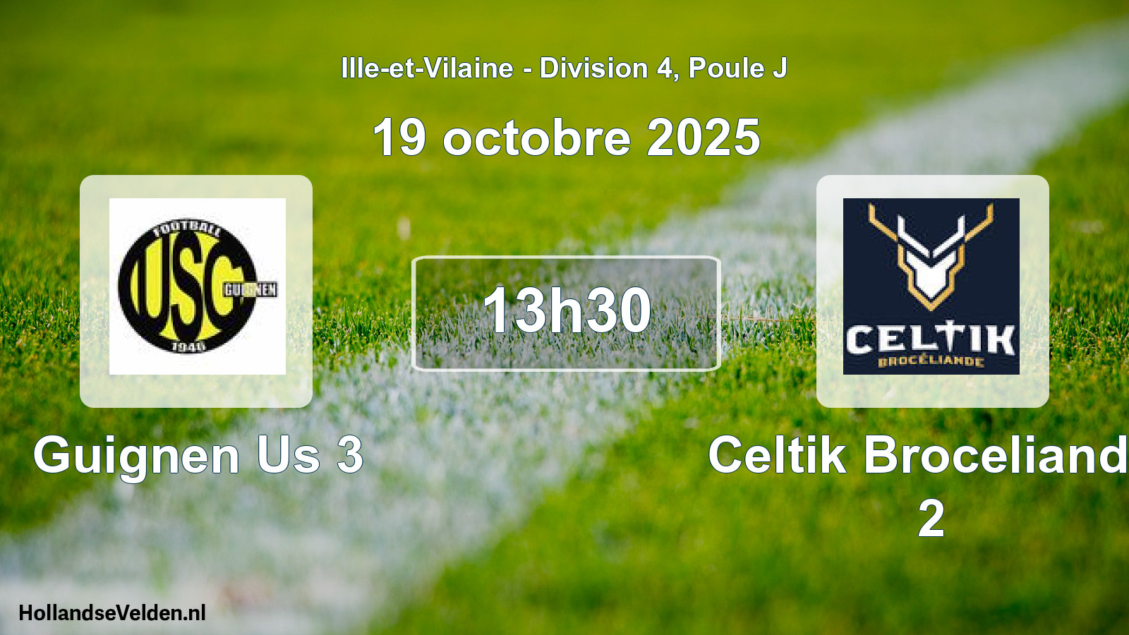Geplande wedstrijd: Guignen Us 3 - Celtik Broceliande 2 (19 octobre 2025)