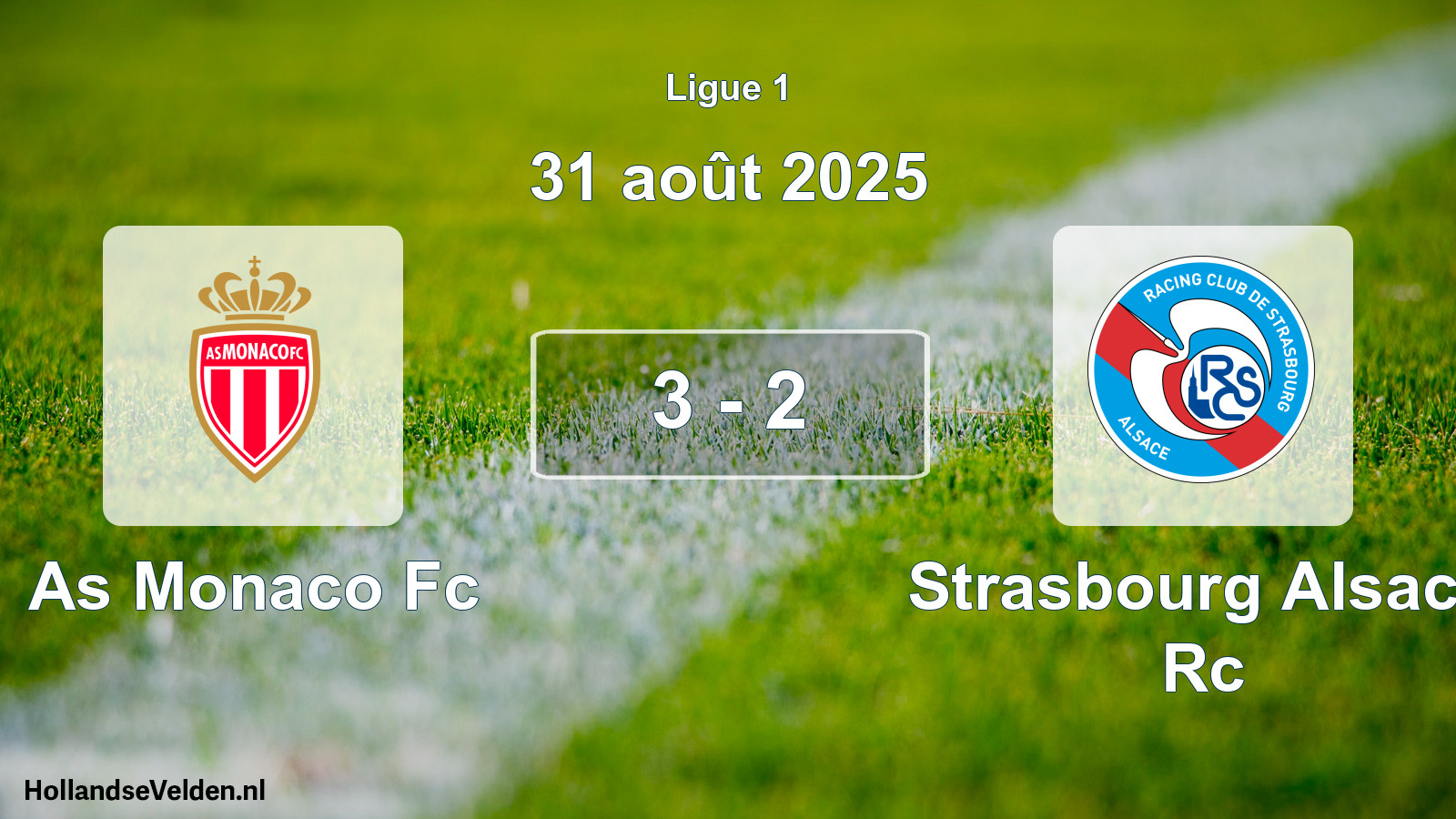 Total number of matches played: As Monaco Fc - Strasbourg Alsace Rc 3 - 2 (31 August 2025)