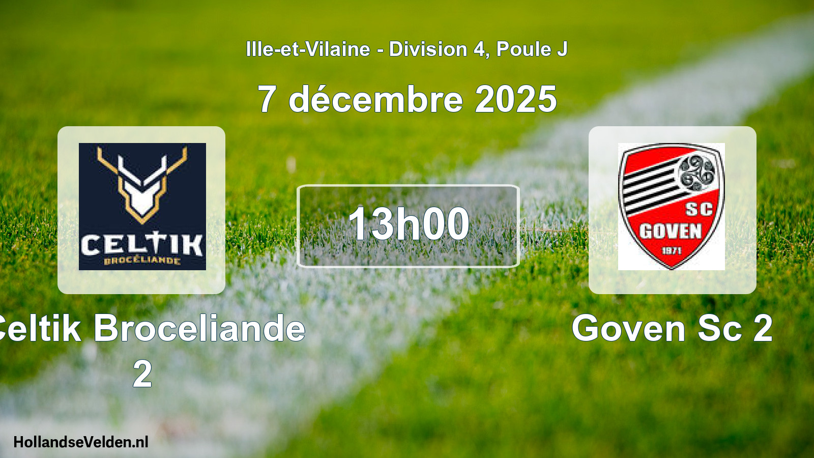 Scheduled Match: Celtik Broceliande 2 - Goven Sc 2 (7 December 2025)