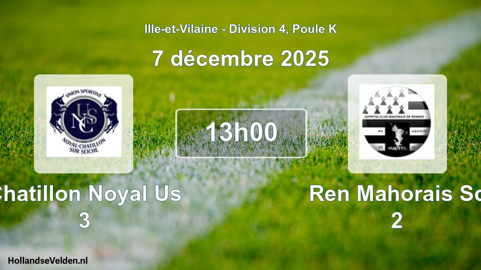 Geplande wedstrijd: Chatillon Noyal Us 3 - Ren Mahorais Sc 2 (7 décembre 2025)