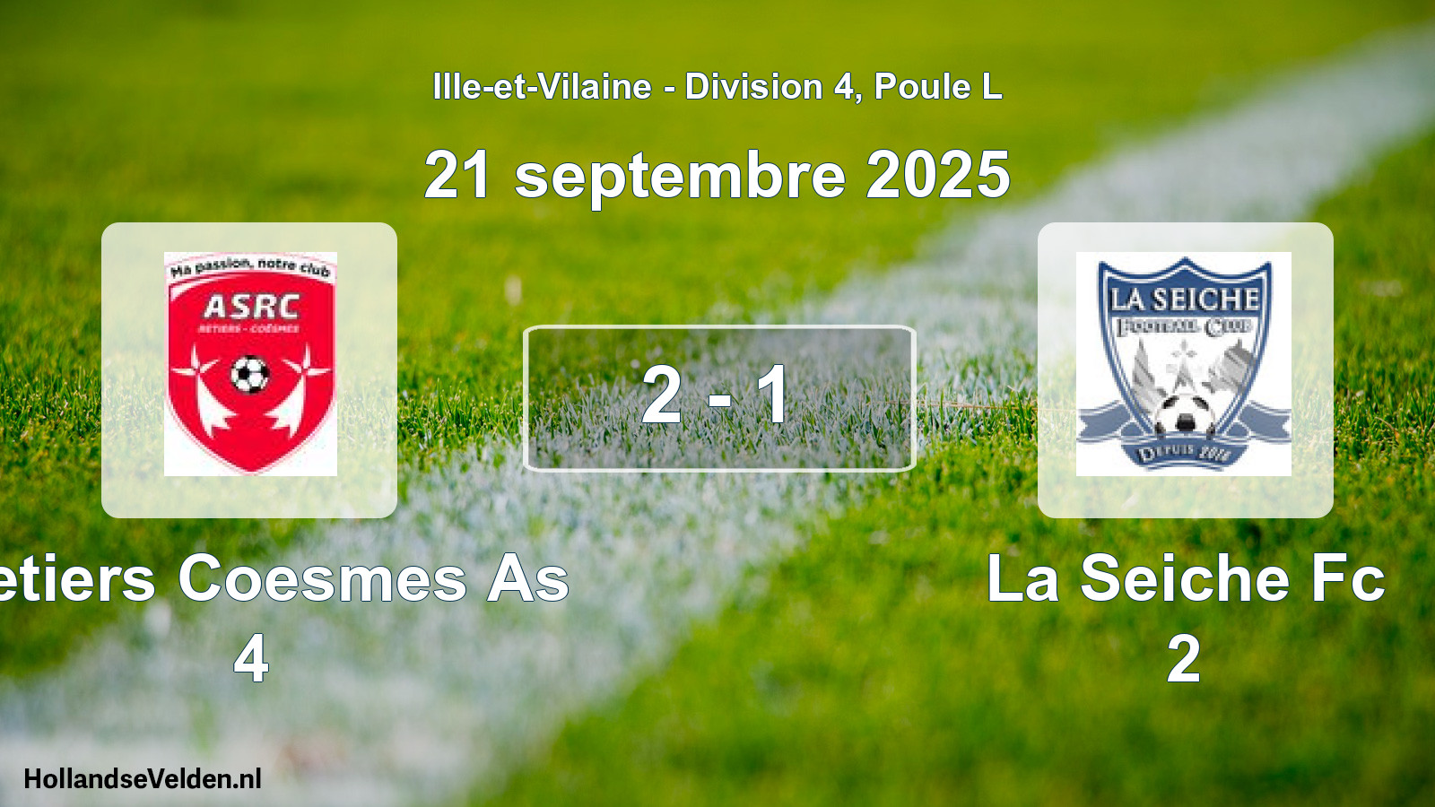 Gespeelde wedstrijd: Retiers Coesmes As 4 - La Seiche Fc 2 2 - 1 (21 september 2025)