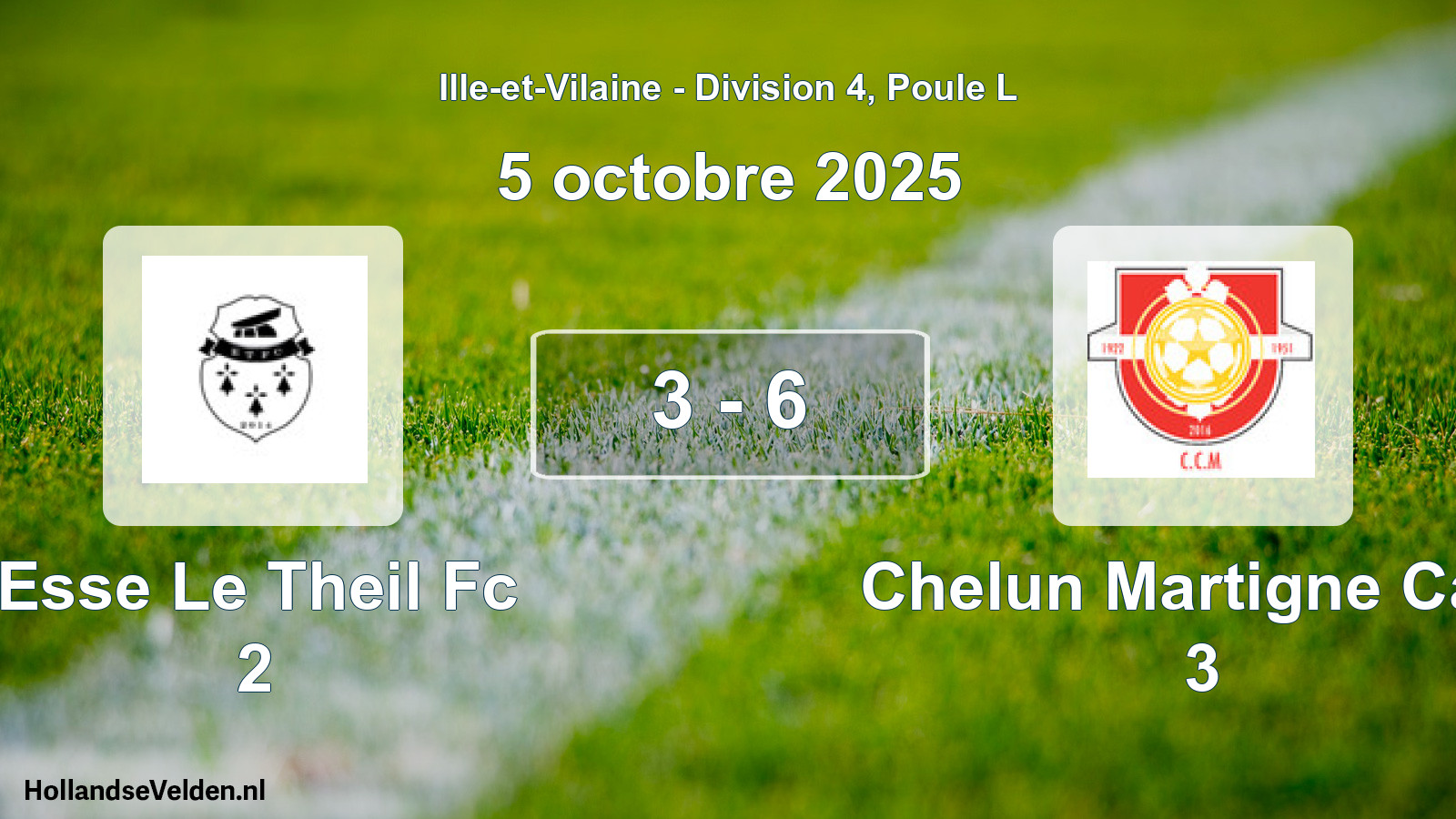 Gespeelde wedstrijd: Esse Le Theil Fc 2 - Chelun Martigne Cad. 3 3 - 6 (5 octobre 2025)