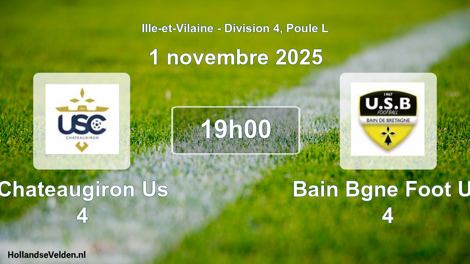 Geplande wedstrijd: Chateaugiron Us 4 - Bain Bgne Foot Us 4 (1 november 2025)