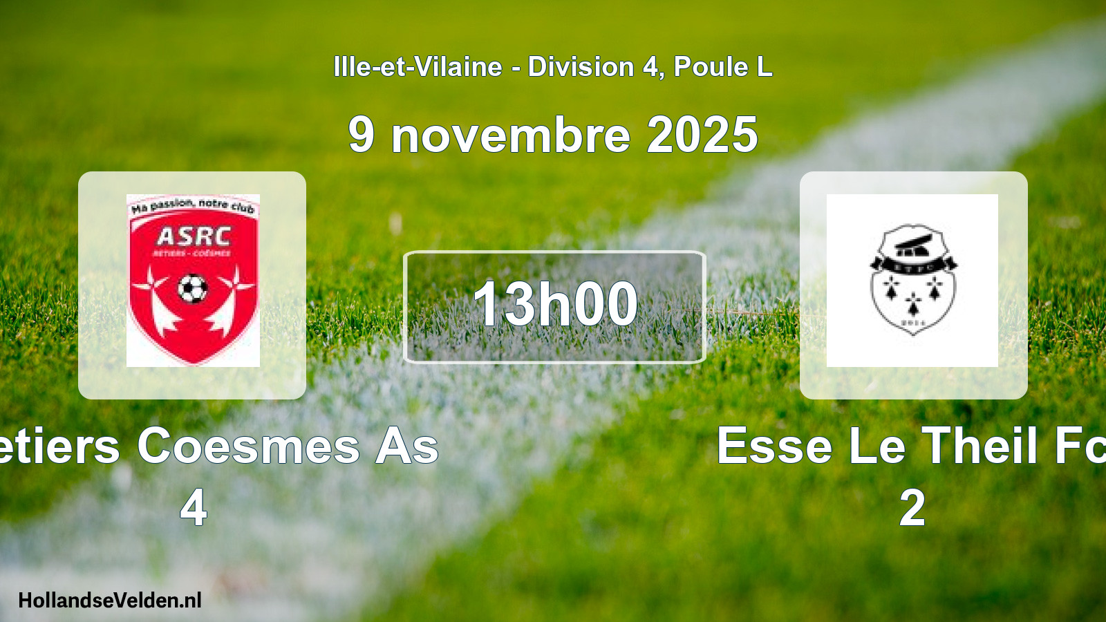 Scheduled Match: Retiers Coesmes As 4 - Esse Le Theil Fc 2 (9 November 2025)