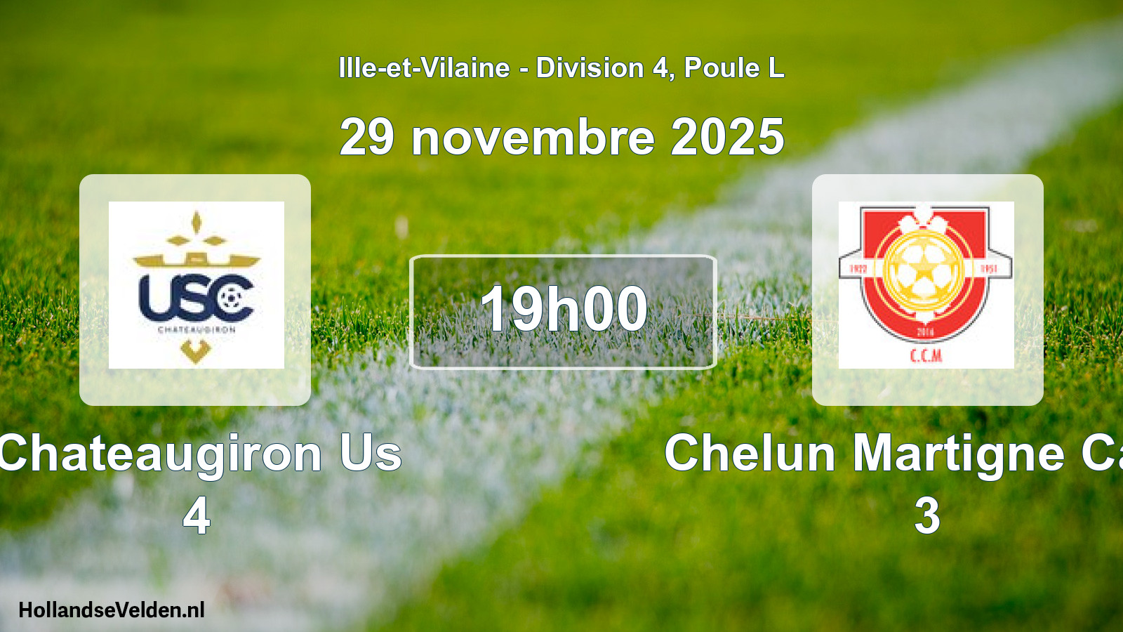 Geplande wedstrijd: Chateaugiron Us 4 - Chelun Martigne Cad. 3 (29 november 2025)