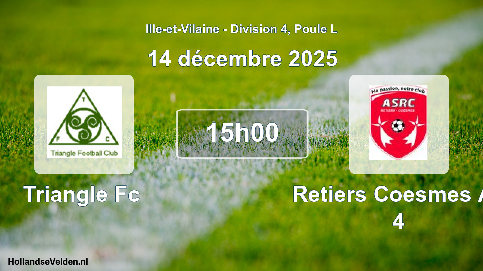 Geplande wedstrijd: Triangle Fc - Retiers Coesmes As 4 (14 décembre 2025)