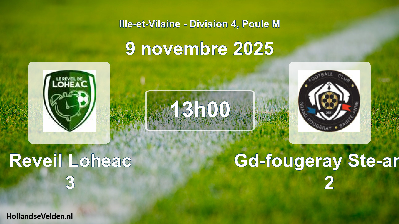 Scheduled Match: Reveil Loheac 3 - Gd-fougeray Ste-anne 2 (9 November 2025)