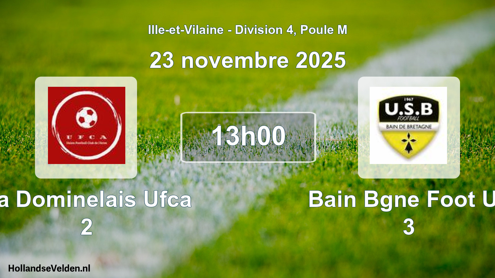 Geplande wedstrijd: La Dominelais Ufca 2 - Bain Bgne Foot Us 3 (23 november 2025)