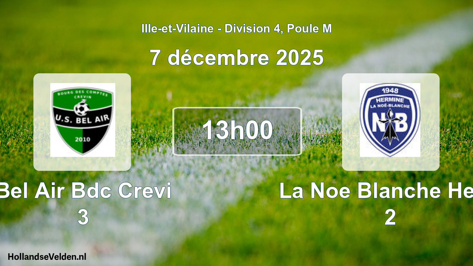 Geplande wedstrijd: Bel Air Bdc Crevi 3 - La Noe Blanche Herm 2 (7 décembre 2025)